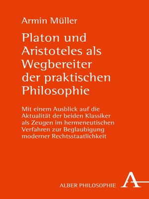 cover image of Platon und Aristoteles als Wegbereiter der praktischen Philosophie